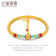 
Liufu Jewelry Fuman Heirloom Linlang Colorful Gold Bracelet Gourd Turquoise Bracelet Priced F21G0019DS 8.61 grams (including labor cost 1,369 yuan)