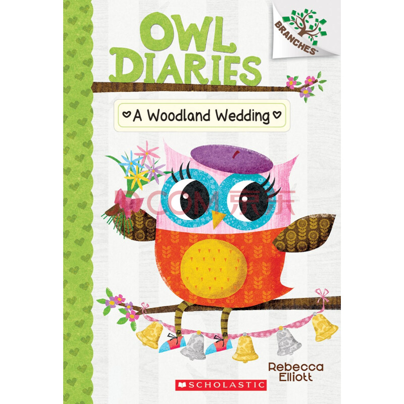 a woodland wedding(owl diaries#3 a branches book 学乐桥梁书