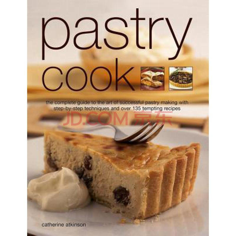 pastry cook: the complete guide to the art.
