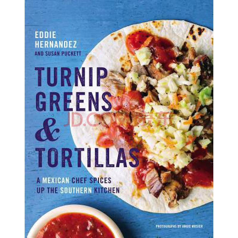 turnip greens & tortillas: a mexican chef .