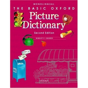 The Basic Oxford Picture Dictionary: Second Edition Monolingual[ţͼƬʵ() Ӣ-Ӣ] [ƽװ]