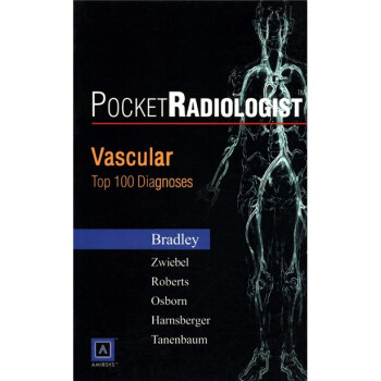 רңѪܵ100ҪϣӢİ棩 [Pocket Radiologist:Vascular Top 100 Diagnoses]
