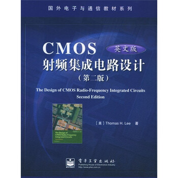 国外电子与通信教材系列 Cmos射频集成电路设计 第2版 英文版 美 托马斯h 李 Thomash Lee 摘要书评试读 京东图书