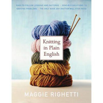 Knitting in Plain English: The Only Book Any...