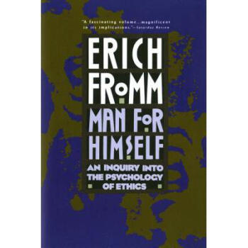 Man for Himself: An Inquiry Into the Psychol...