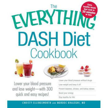 Everything DASH Diet Cookbook: Lower your bl...