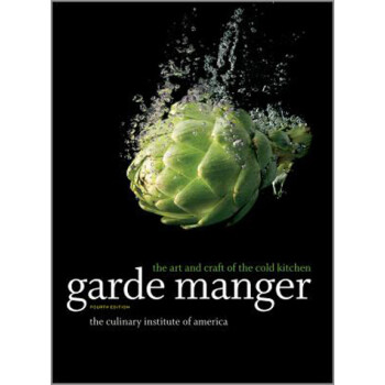 Garde Manger: The Art And Craft Of The Cold ...