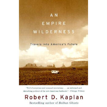 【】An Empire Wilderness: Travels Into
