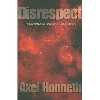 Disrespect - The Normative Foundations Of Cr...