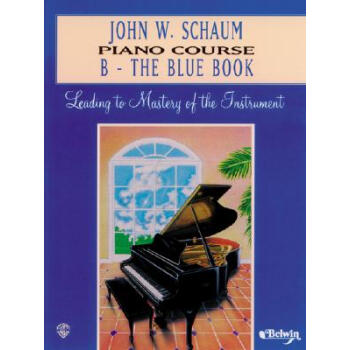 【】John W. Schaum Piano Course: B -- The