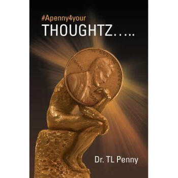 #Apenny4yourthoughtz.....