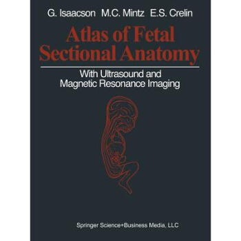 Atlas of Fetal Sectional Anatomy : With Ultr...