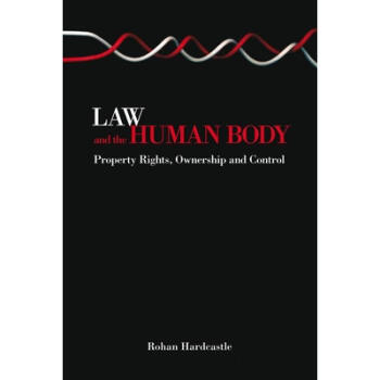 Law and the Human Body: Property Rights, Own...