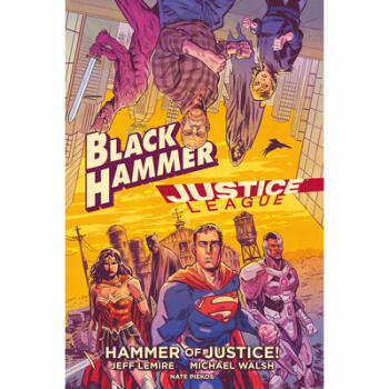 Black Hammer/Justice League: Hammer of Justice! azw3格式下载