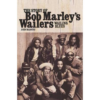 Wailing Blues: The Story of Bob Marley's Wailer