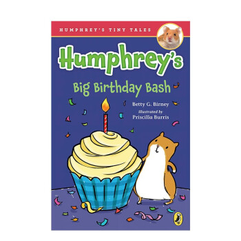 现货 Humphrey S Big Birthday Bash盛大生日派对英文原版儿童故事阅读善本图书 摘要书评试读 京东图书