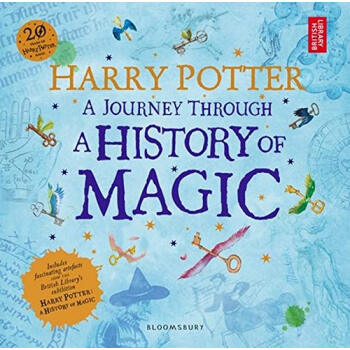 哈利波特魔法史之旅 英版20周年 热门影视 文学小说 JK罗琳 英文进口原版 /Harry Potter - A Journey Through A History of Magic