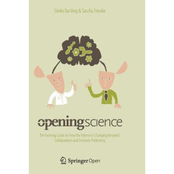 Opening Science: The Evolving Guide on How the I