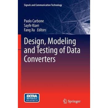 Design, Modeling and Testing of Data Converters