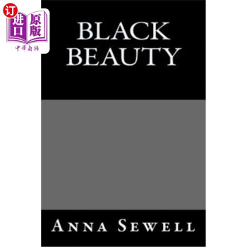 海外直订black Beauty Anna Sewell 黑美人安娜 苏厄尔 摘要书评试读 京东图书