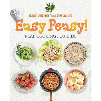 Easy Peasy!: Real Cooking for Kids