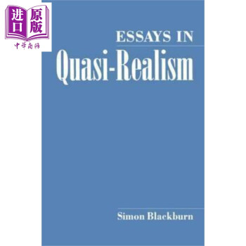 准现实主义文集 Essays in Quasi Realism英文原版Simon Blackburn