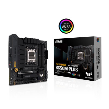 华硕TUF GAMING B650M-PLUS 重炮手主板 支持 CPU 9700X/9600X/7500F(AMD B650/socket AM5)