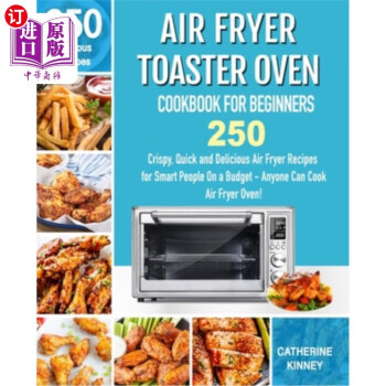 Toshiba Air Fryer Toaster Oven Cookbook 999 : 999 Days Affordable, Quick &  Easy Recipes to Effortlessly Master Your Toaster Oven (Paperback) 
