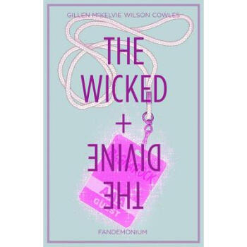 The Wicked + the Divine, Volume 2: Fandemonium pdf格式下载