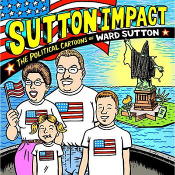 Sutton Impact: The Political Cartoons of W...