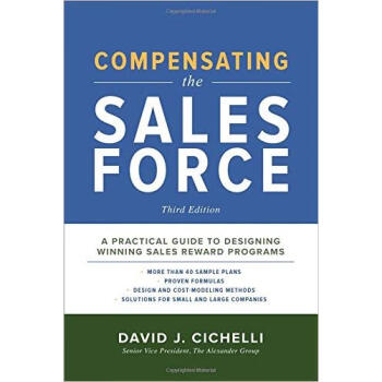 Compensating the Sales Force, Third Edition: