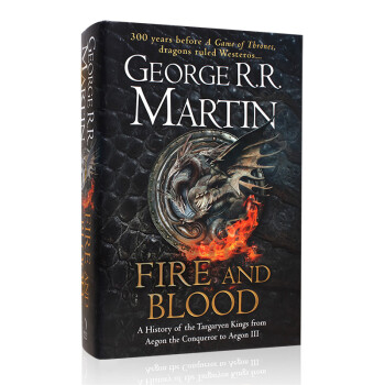 火与血 英文原版 Fire and Blood 冰与火之歌 权力的游戏前传 乔治·马丁