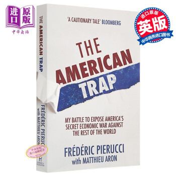 The American Trap 英文原版美国陷阱 如何通过非商业手段瓦解他国商业巨头 摘要书评试读 京东图书