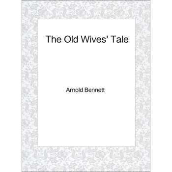 The Old Wives" Tale