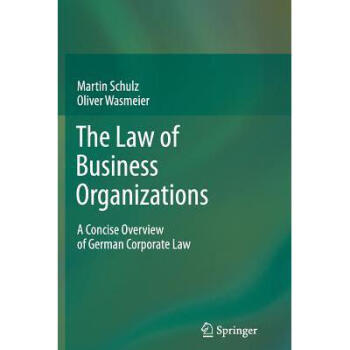 The Law of Business Organizations: A Conci...