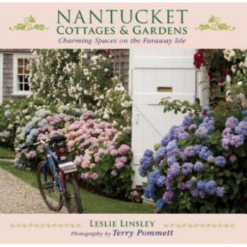 Nantucket Cottages and Gardens: Charming Spa...
