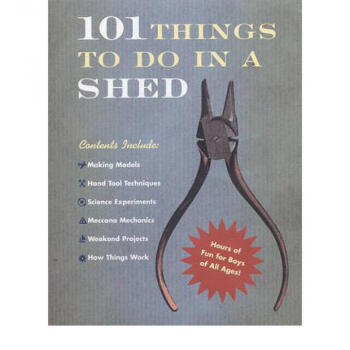 101 Things To Do In A Shed