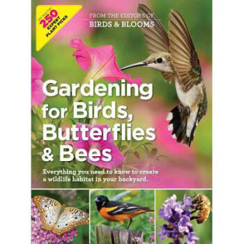 Gardening for Birds, Butterflies, and Bees: ...