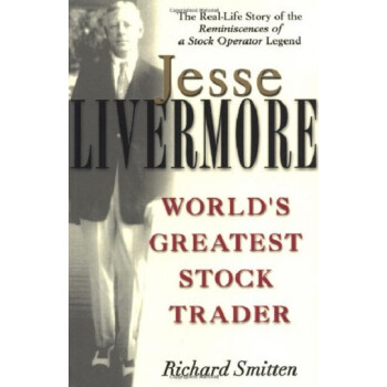 《杰西·利弗莫尔:世界伟大的股票操盘手英文
