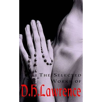 The Selected Works of D.H. Lawrence劳伦斯作品选