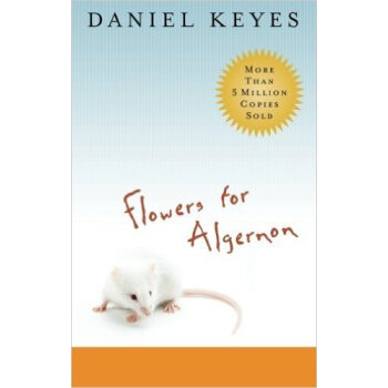 Flowers For Algernon 献给阿尔吉侬的花束 又名献给阿尔杰农的花 学生版英文原版 Daniel Keyes 摘要书评试读 京东图书