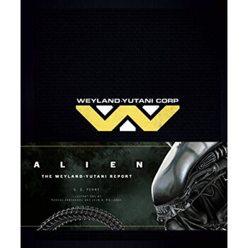 《Alien: The Weyland-Yutani Report 异形：魏兰德尤坦尼 报告 》