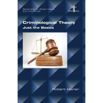 Criminological Theory. Just the Basics
