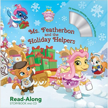Whisker Haven Tales with the Palace Pets: Ms. Featherbon and the Holiday Helpers [3-5]