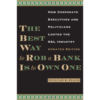 the best way to rob a bank is to own one: how co