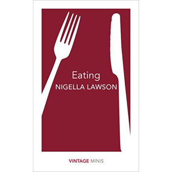 吃vintage迷你系列英文原版eating Nigella Lawson 英语读物 摘要书评试读 京东图书