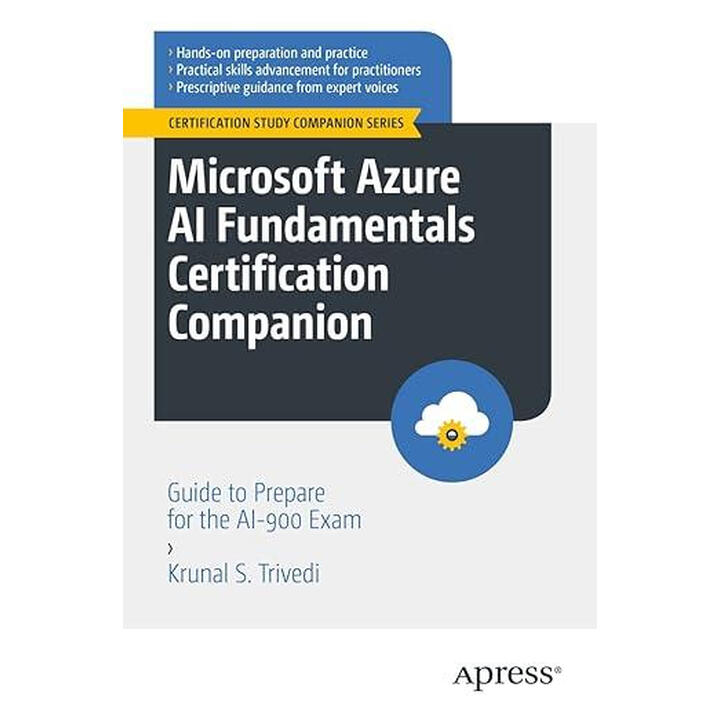 36周达】Microsoft Azure AI Fundamentals Certification Companion Guide to
