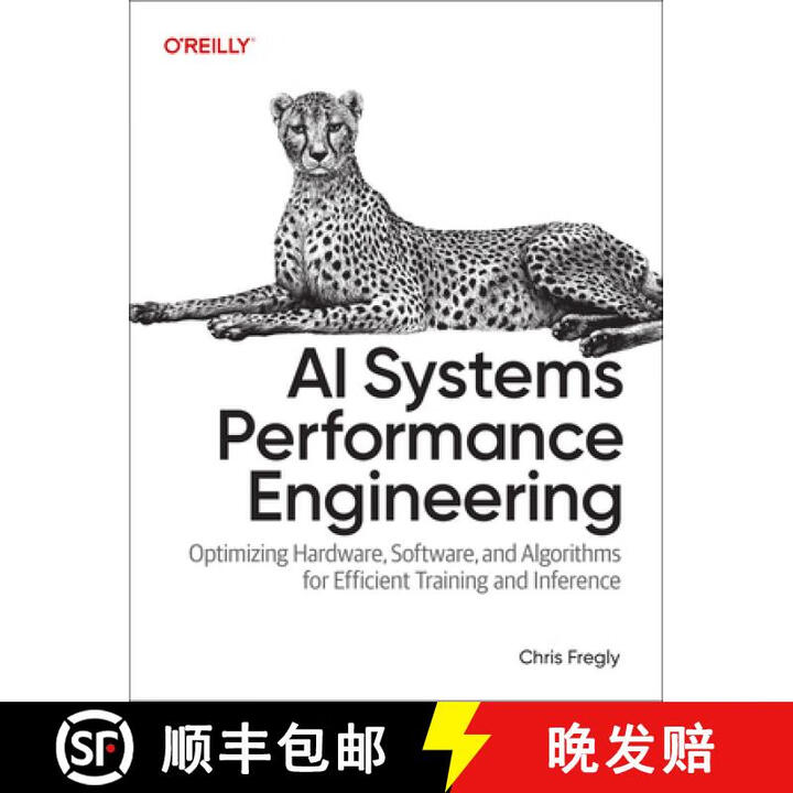 《现货 AI系统性能工程 AI Systems Performance Engineering: Optimizing Model ...