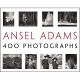 Ansel Adams: 400 Photographs 安塞尔·亚当斯：400张照片 英文原版