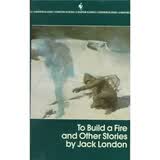 【进口原版】经典系列：生火 Bantam Classics  英文经典名著 To Build a Fire and Other Stories平装 Bantam Classics 经典书